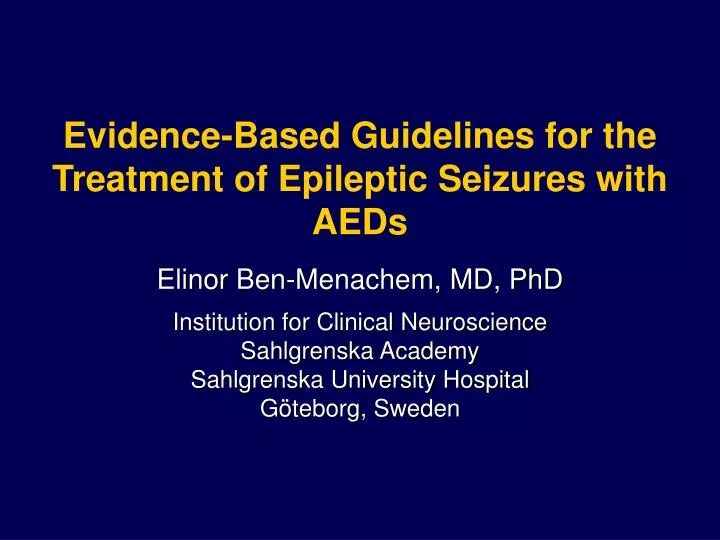 evidence based guidelines for the treatment of epileptic seizures with aeds