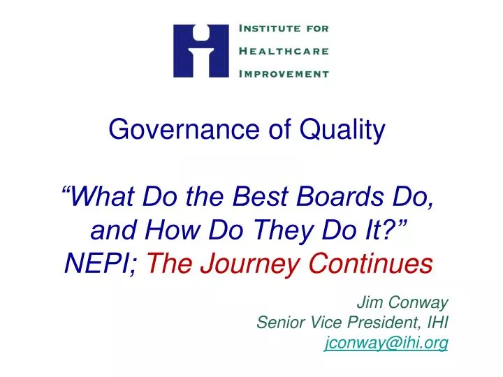 governance of quality what do the best boards do and how do they do it nepi the journey continues