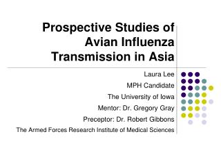 Prospective Studies of Avian Influenza Transmission in Asia
