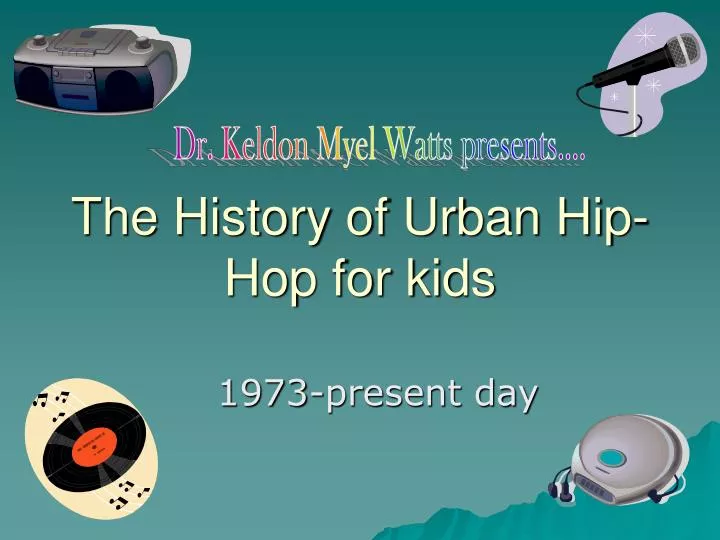 the history of urban hip hop for kids