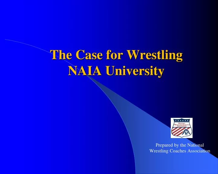 the case for wrestling naia university