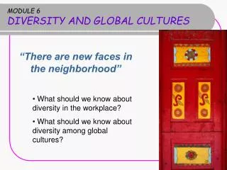 MODULE 6 DIVERSITY AND GLOBAL CULTURES