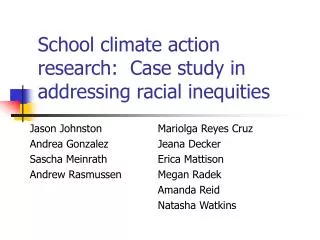 School climate action research: Case study in addressing racial inequities