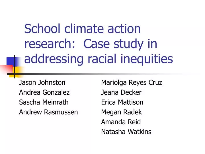 school climate action research case study in addressing racial inequities