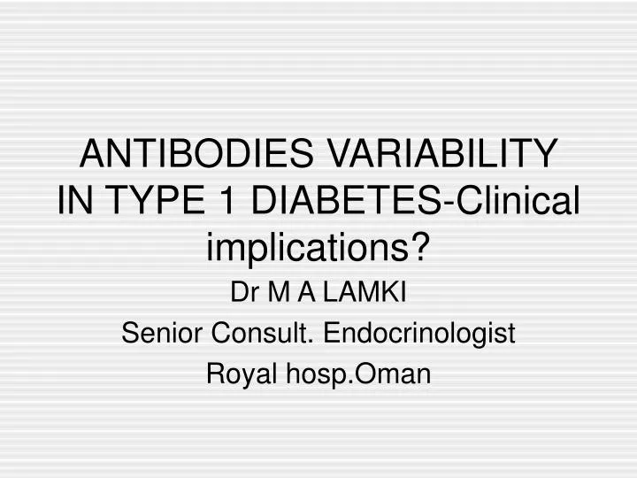 antibodies variability in type 1 diabetes clinical implications