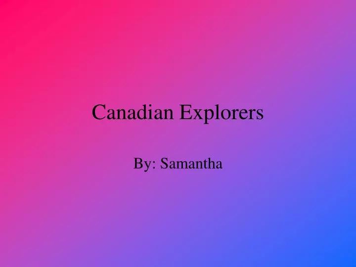 canadian explorers