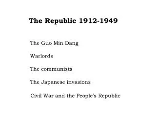 The Republic 1912-1949