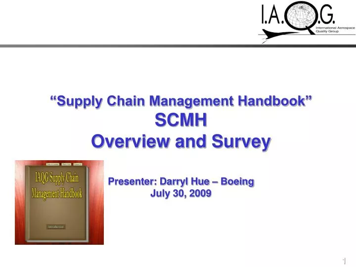 supply chain management handbook scmh overview and survey presenter darryl hue boeing july 30 2009