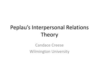 Peplau’s Interpersonal Relations Theory