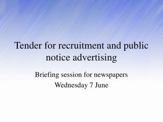 Tender for recruitment and public notice advertising