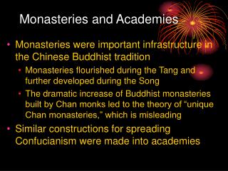 Monasteries and Academies