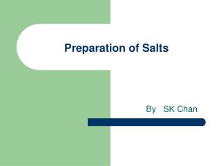 Preparation of Salts