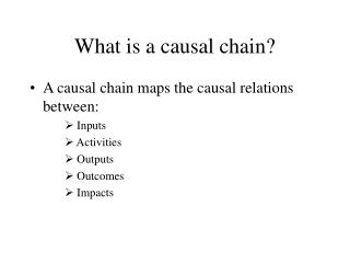 What is a causal chain?
