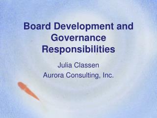 Board Development and Governance Responsibilities