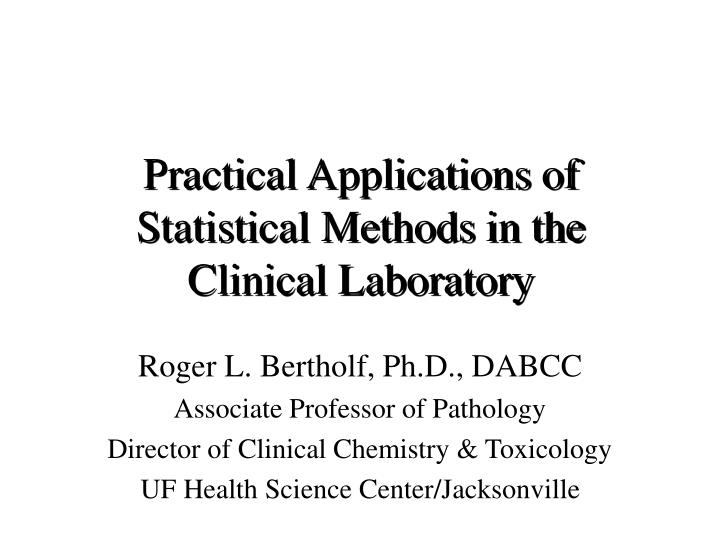 practical applications of statistical methods in the clinical laboratory