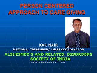 PERSON CENTERED APPROACH TO CARE GIVING