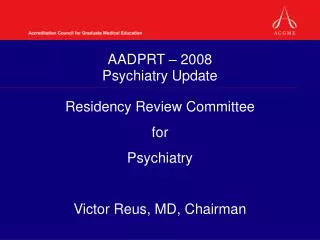 AADPRT – 2008 Psychiatry Update
