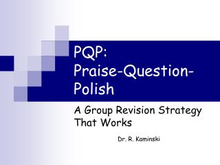 PQP: Praise-Question-Polish