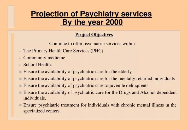 projection of psychiatry services by the year 2000