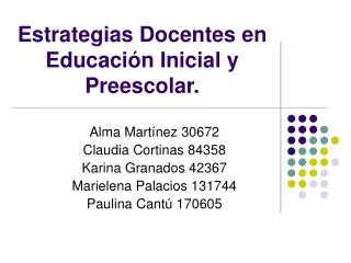 Estrategias Docentes en Educación Inicial y Preescolar.
