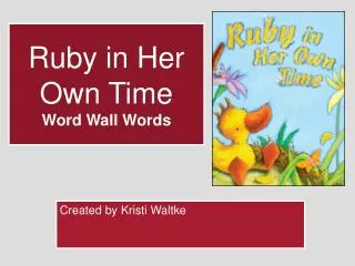 Ruby in Her Own Time Word Wall Words