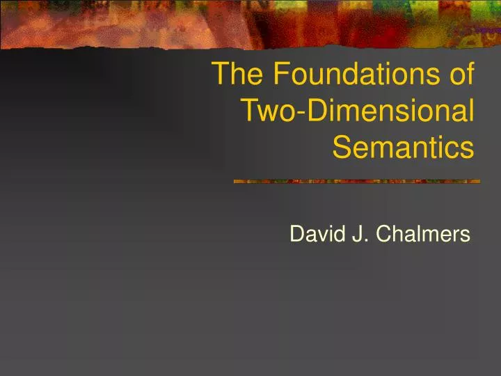 the foundations of two dimensional semantics