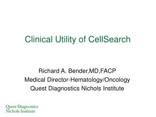 Clinical Utility of CellSearch