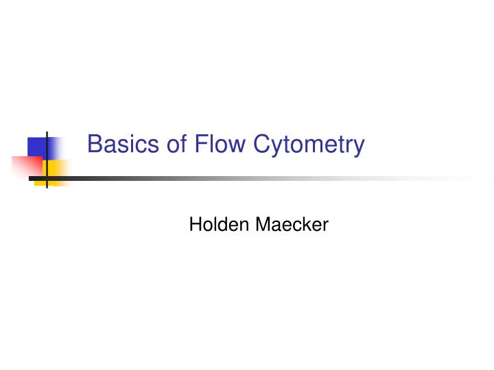 basics of flow cytometry