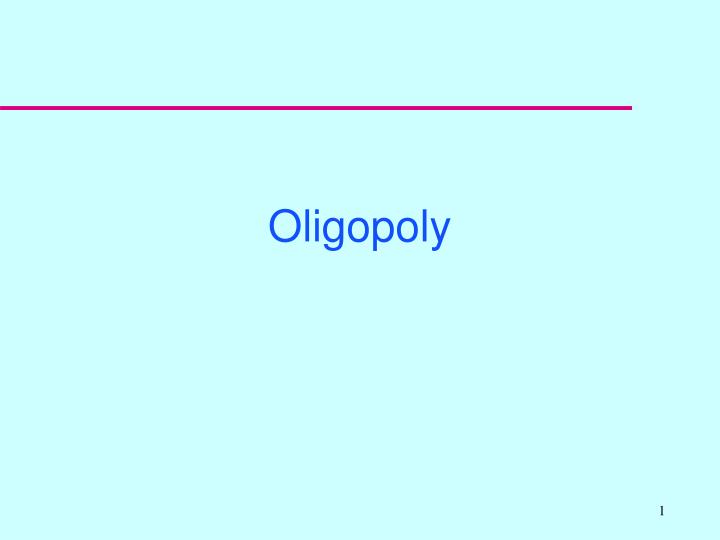 oligopoly