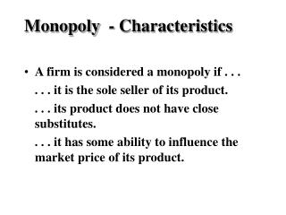 Monopoly - Characteristics