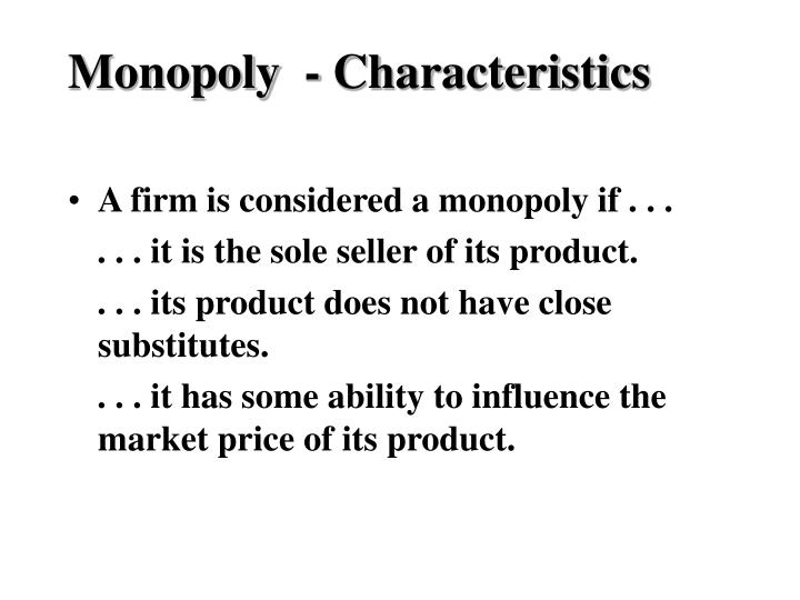 monopoly characteristics