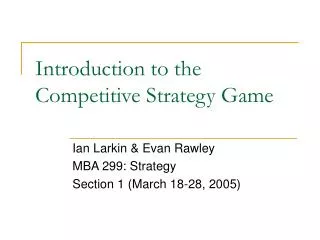 Introduction to the Competitive Strategy Game