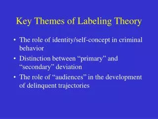 Key Themes of Labeling Theory