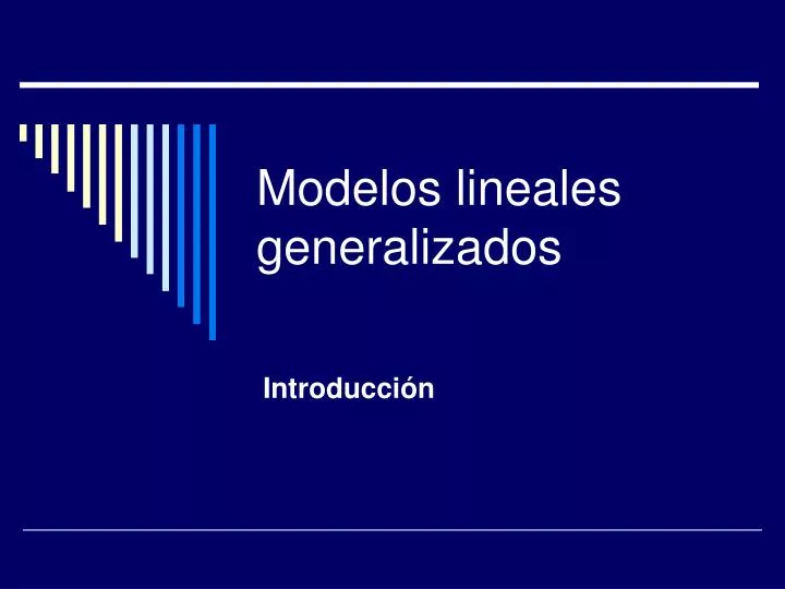 modelos lineales generalizados