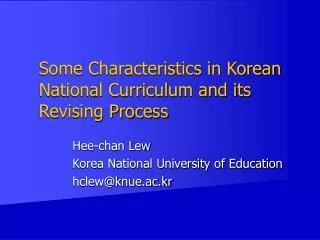 Some Characteristics in Korean National Curriculum and its Revising Process