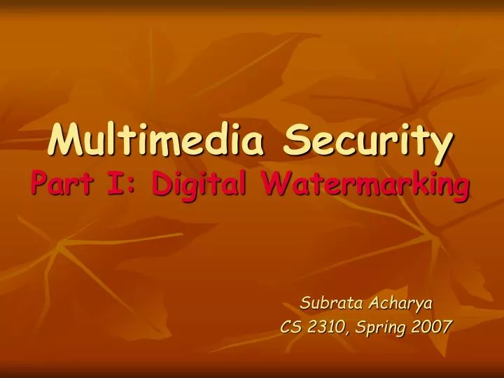 multimedia security part i digital watermarking