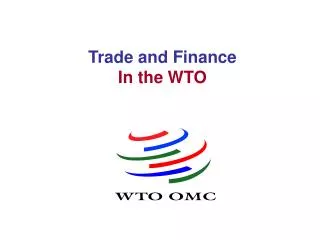 Trade and Finance In the WTO