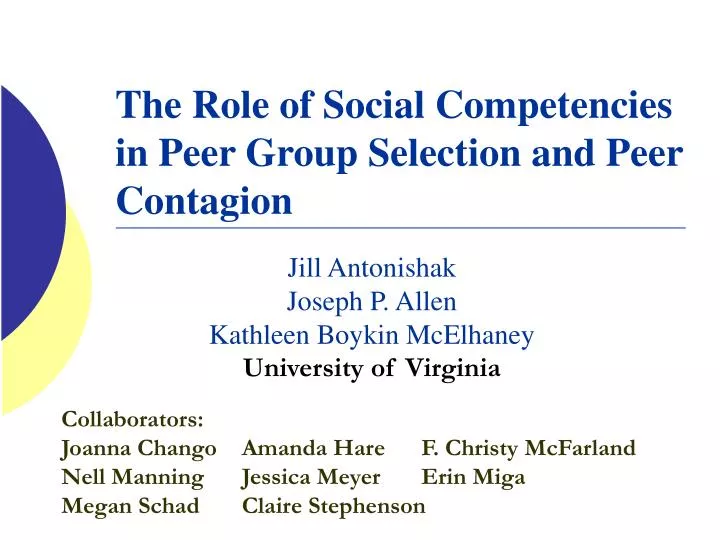 the role of social competencies in peer group selection and peer contagion