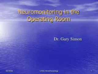 Neuromonitoring in the Operating Room