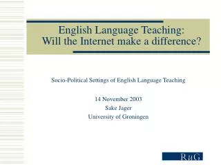 English Language Teaching: Will the Internet make a difference?