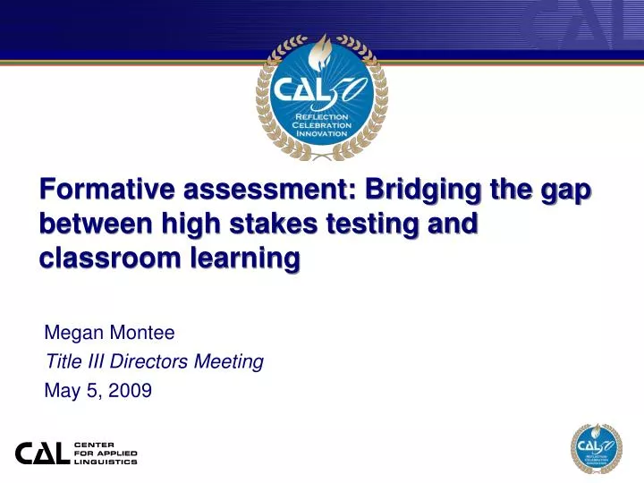 formative assessment bridging the gap between high stakes testing and classroom learning