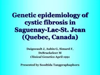 Genetic epidemiology of cystic fibrosis in Saguenay-Lac-St. Jean (Quebec, Canada)
