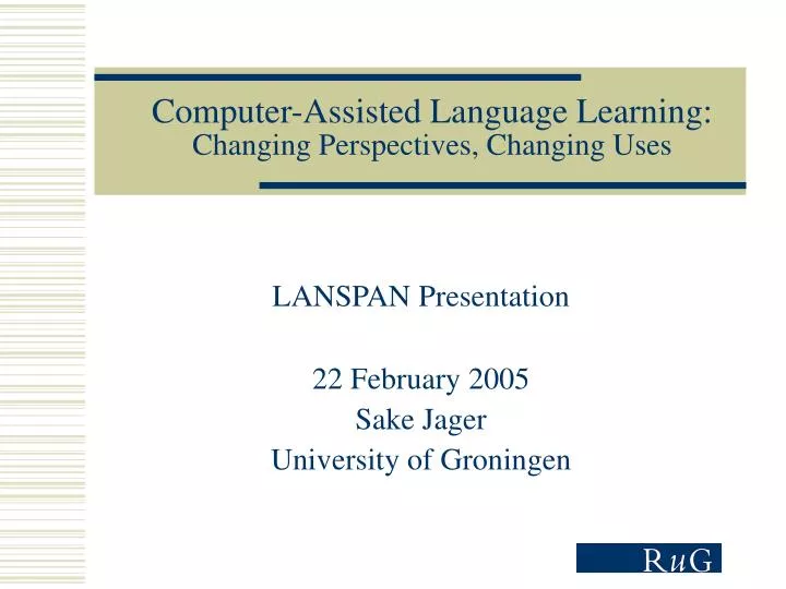 computer assisted language learning changing perspectives changing uses