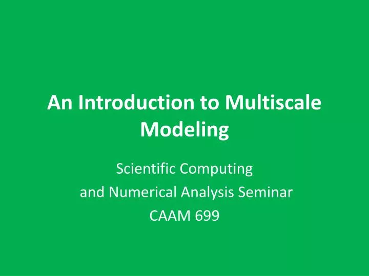 an introduction to multiscale modeling