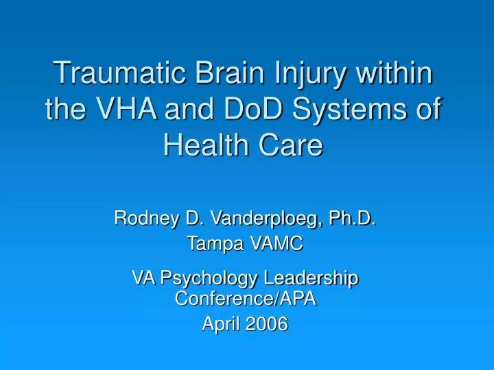 traumatic brain injury within the vha and dod systems of health care