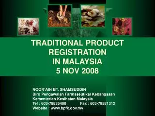 TRADITIONAL PRODUCT REGISTRATION IN MALAYSIA 5 NOV 2008