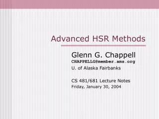 Advanced HSR Methods