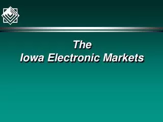 The Iowa Electronic Markets