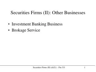 Securities Firms (II): Other Businesses