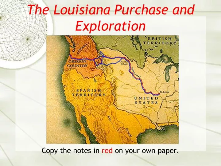 The Louisiana Purchase 1803-1806.